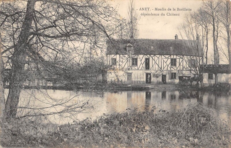 Carte postale ancienne Anet - Moulin De La Barillette - Dependance Du Chateau