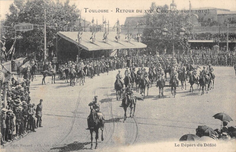 Carte postale ancienne Toulouse - Retour Du XVIIe Corps - 9 Aout 1919 à Toulouse