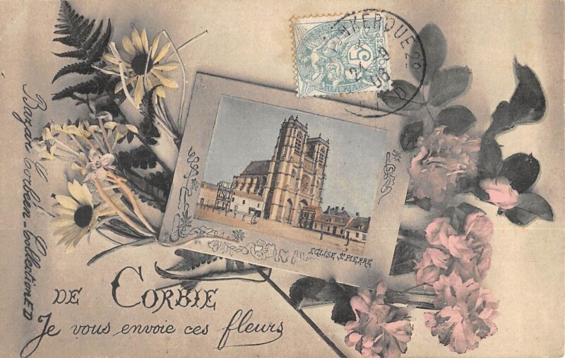 Carte postale ancienne De Corbie - Je Vous Envoie Ces Fleurs à Corbie