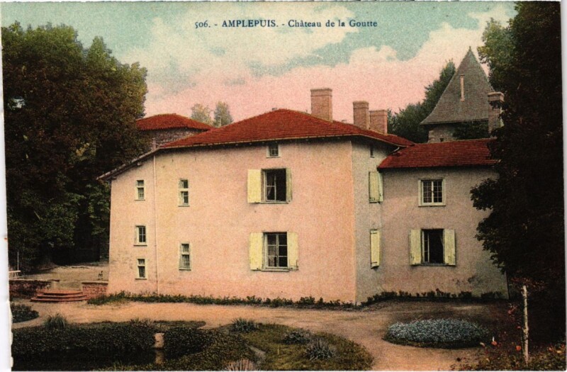 Carte postale ancienne Amplepuis - Chateau de la Goutte à Amplepuis