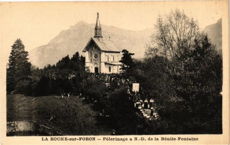 Carte postale ancienne La Roche-sur-Foron - Pélérinage a N.-D. de la Benite-Fontaine à Fontaine