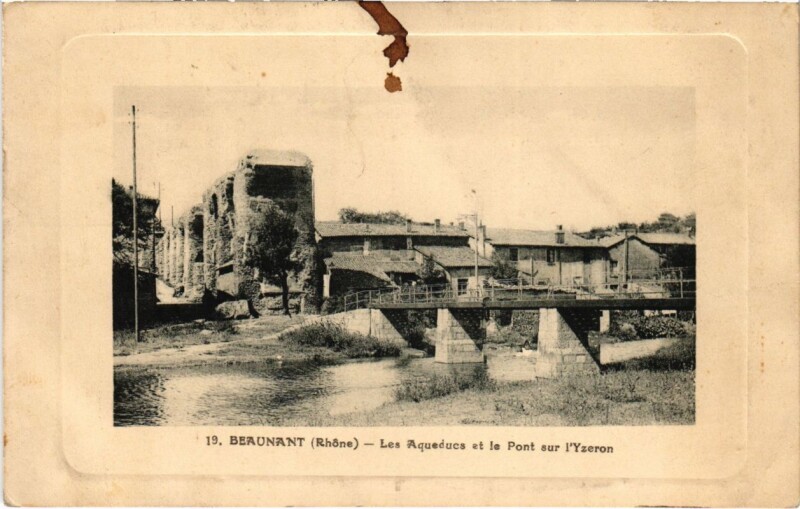 Carte postale ancienne Beaunant - Les Aqueducs et le Pont sur l'Yzeron à Yzeron