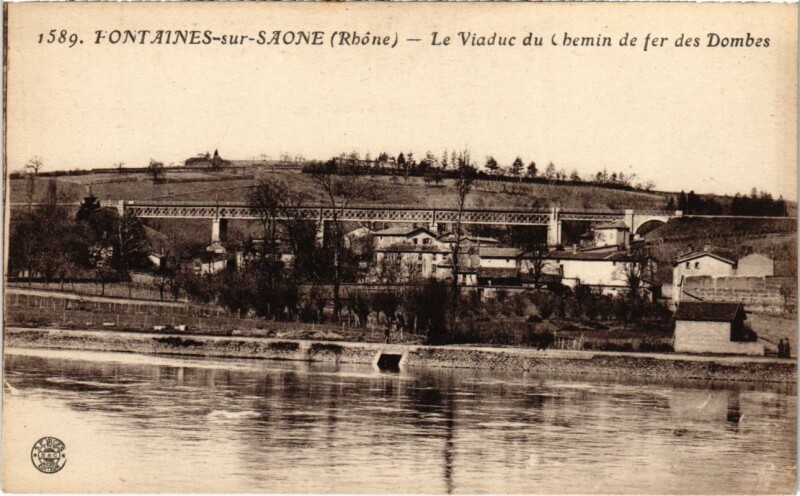 Carte postale ancienne Fontaines-sur-Saone - Le Viaduc du Chemin de Fer des Dombes à Fontaines-sur-Saône