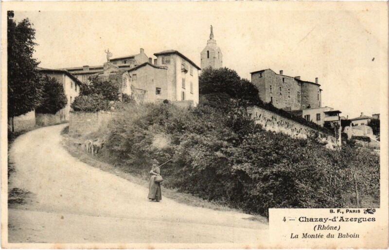 Carte postale ancienne Chazay-d'Azergues - La Montee du Baboin à Chazay-d'Azergues