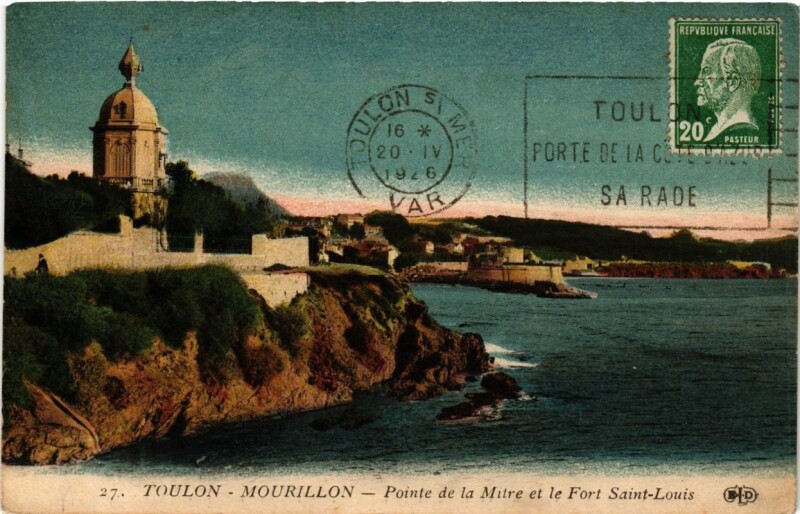 Carte postale ancienne Toulon Mourillon-Pointe de la Mitre et le Fort Saint-Louis à Toulon