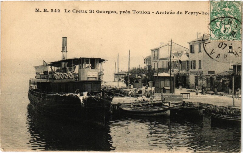 Carte postale ancienne Le Creux Saint-Georges pres Toulon - Arrivee du Ferry-Bois à Toulon