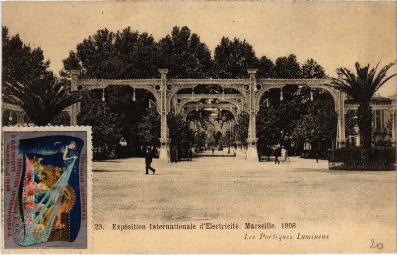 Carte postale ancienne Marseille - Expo Internationale d'Electricite Les Portiques à Marseille