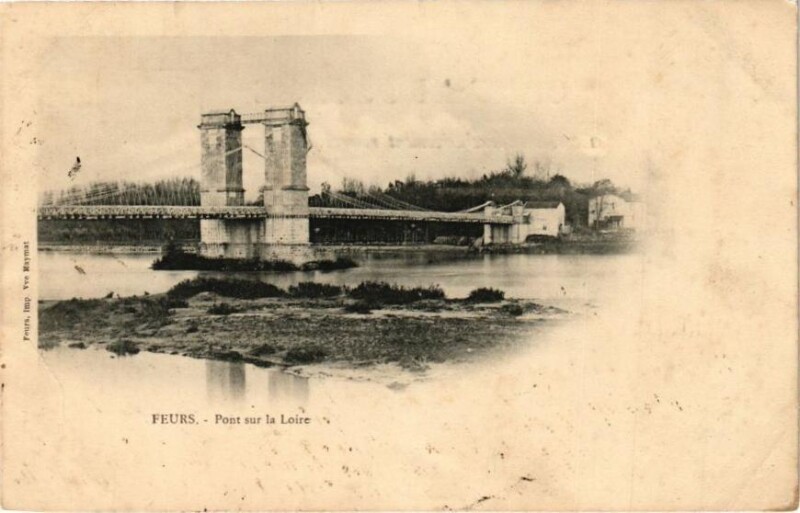 Carte postale ancienne Feurs - Pont sur la Loire à Feurs