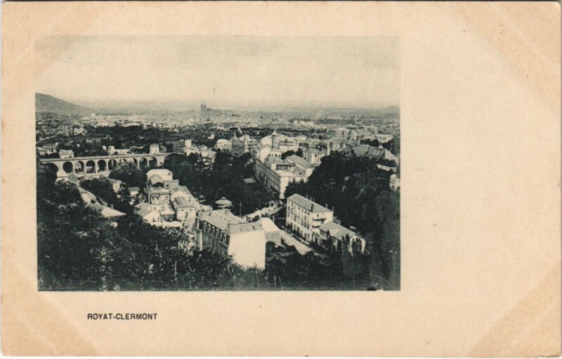 Carte postale ancienne Royat Clermont-Ferrand - Vue Panoramique à Clermont-Ferrand