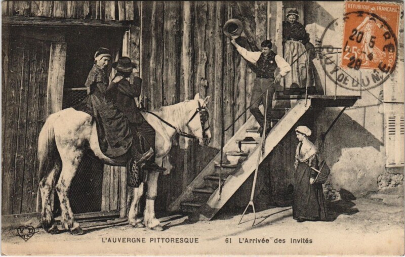 Carte postale ancienne L'Auvergne Pittoresque - L'Arrivee des Invites
