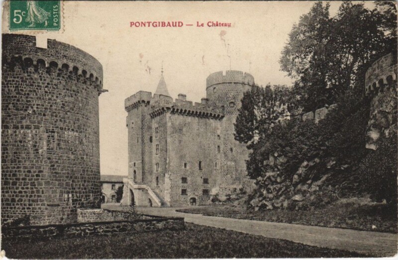 Carte postale ancienne Pontgibaud Le Chateau à Pontgibaud