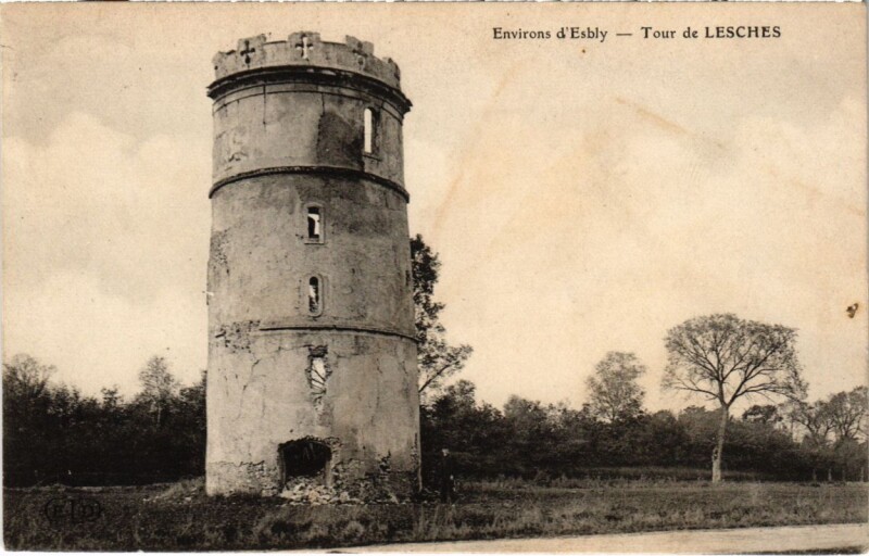 Carte postale ancienne Tour de Lesches - Environs d'Esbly à Esbly