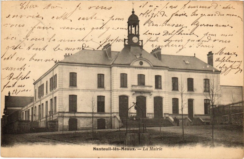 Carte postale ancienne Nanteuil-les-Meaux - La Mairie à Nanteuil-lès-Meaux