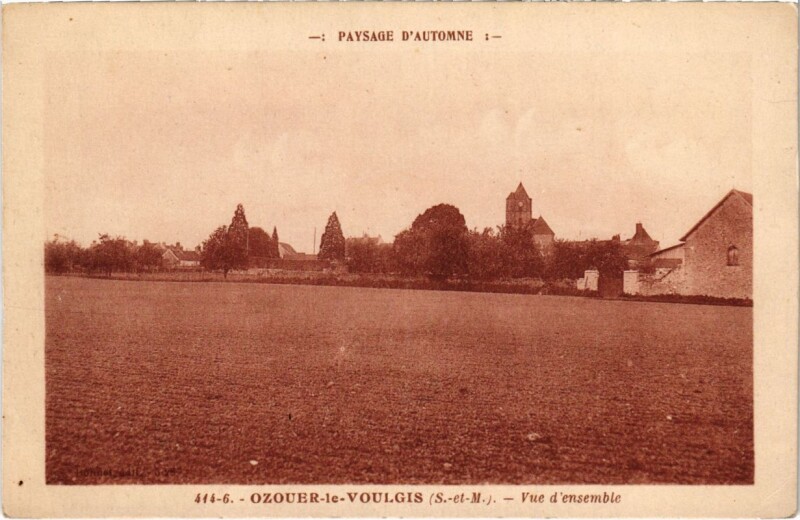 Carte postale ancienne Ozouer-le-Voulgis - Vue d'Ensemble à Ozouer-le-Voulgis