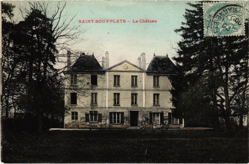 Carte postale ancienne Saint-Soupplets - Le Chateau à Saint-Soupplets