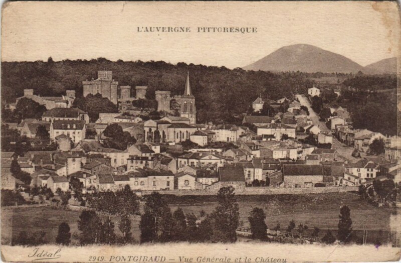 Carte postale ancienne Pontgibaud Vue Generale et le Chateau à Pontgibaud