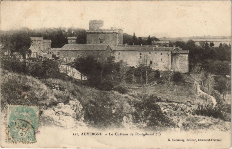 Carte postale ancienne Pontgibaud Le Chateau à Pontgibaud
