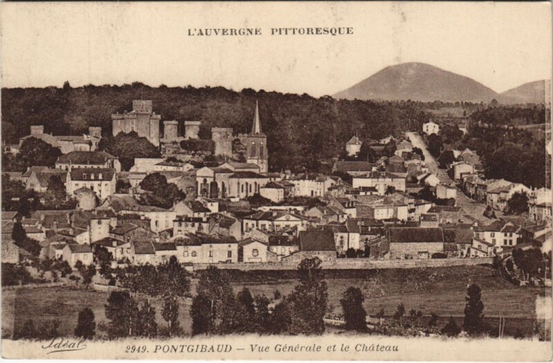 Carte postale ancienne Pontgibaud Vue Generale et le Chateau à Pontgibaud