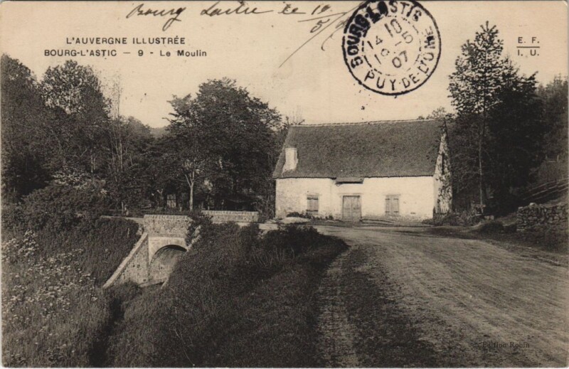 Carte postale ancienne Bourg-Lastic Le Moulin à Bourg-Lastic