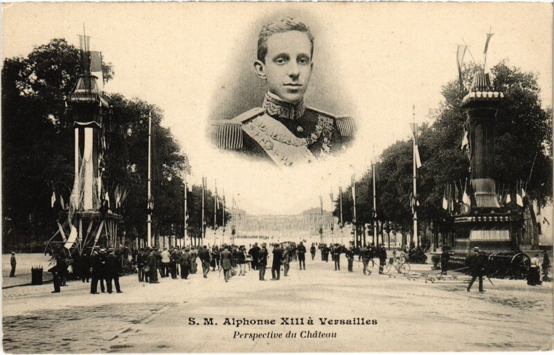 Carte postale ancienne Alphonse Xiii a Paris a Versailles Spanish Royalty