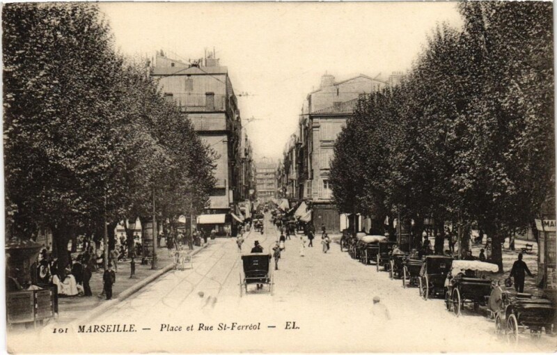 Carte postale ancienne Marseille - Place et Rue Saint-Ferreol à Marseille