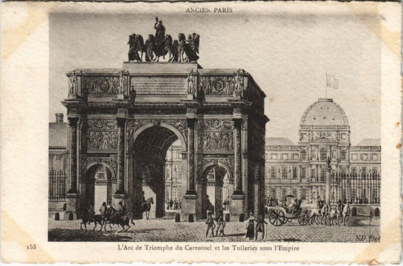 Carte postale ancienne L'Arc de Triomphe du Carrousel et les Tuileries sous l'Empire à Paris 1er