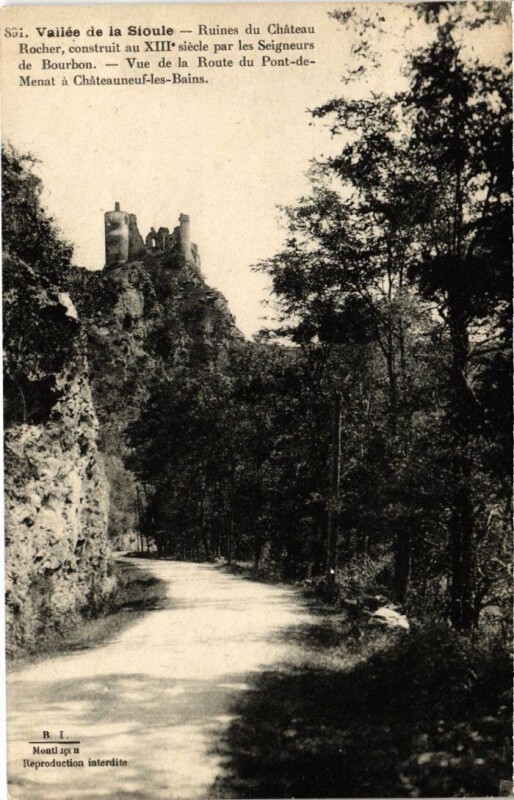 Carte postale ancienne Vallée de la Sioule - Ruines du Chateau Rocher
