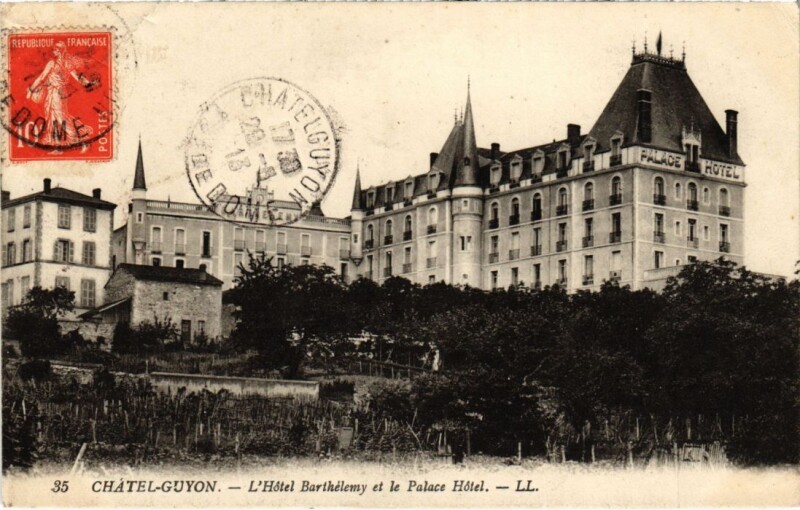 Carte postale ancienne Chatel-Guyon - Hotel Barthelemy et le Palace Hotel à Châtel-Guyon