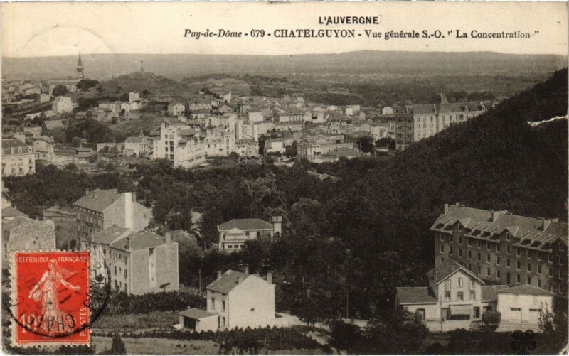 Carte postale ancienne Chatel-Guyon - Vue générale La Concentration à Châtel-Guyon