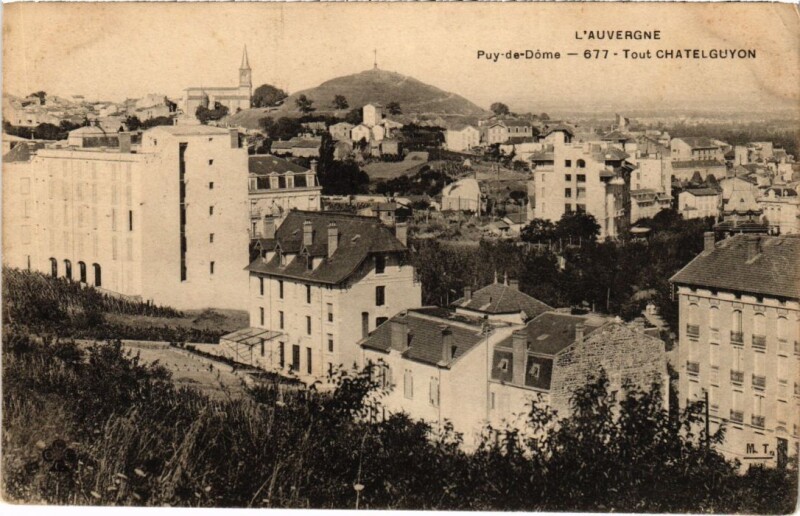 Carte postale ancienne Chatel-Guyon - Tout à Châtel-Guyon