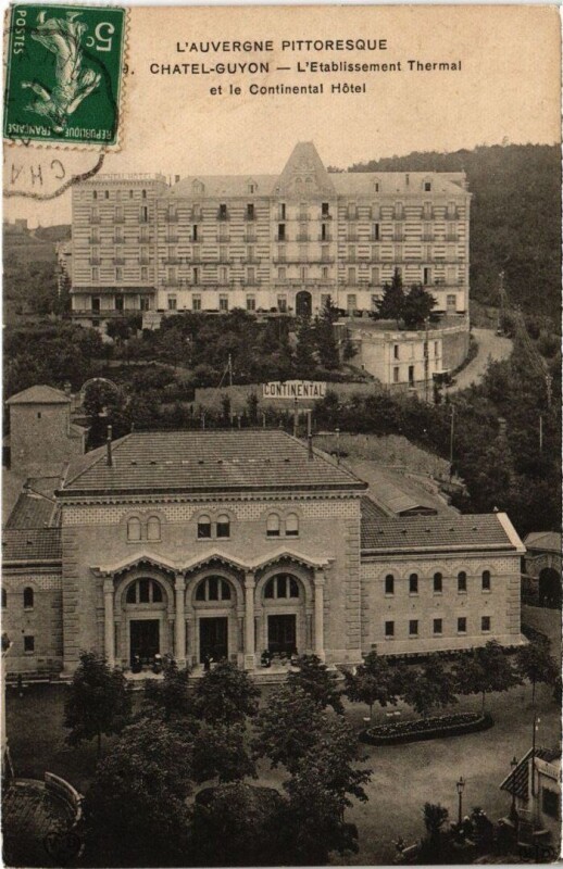 Carte postale ancienne Chatel-Guyon - l'Etabl. THERMal et le Continental Hotel à Châtel-Guyon