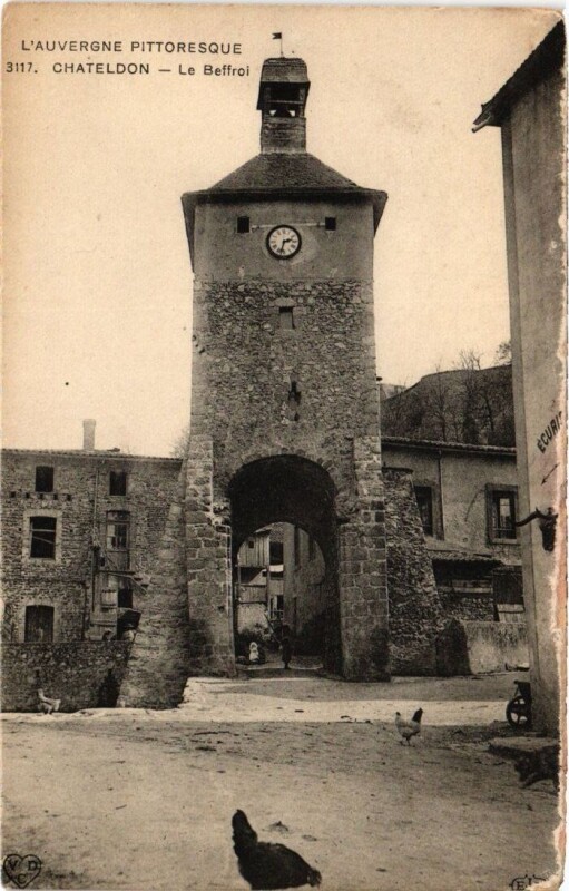 Carte postale ancienne Chateldon - Le Beffroi à Châteldon
