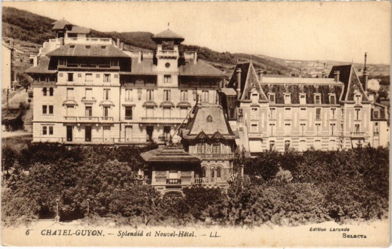 Carte postale ancienne Chatel-Guyon - Splendid et Nouvel Hotels à Châtel-Guyon