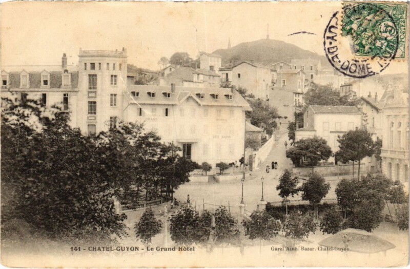 Carte postale ancienne Chatel-Guyon - Le Grand Hotel à Châtel-Guyon