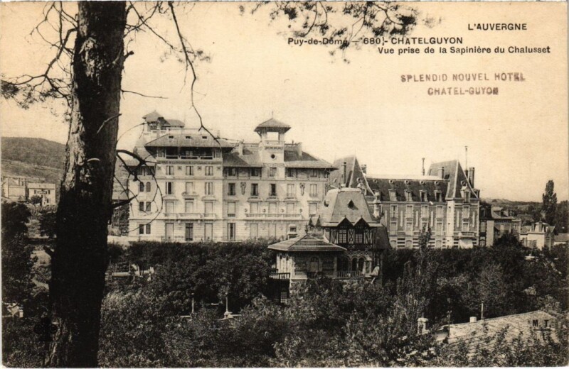 Carte postale ancienne Chatel-Guyon - Vue prise de la SAPiniere du Chalusset à Châtel-Guyon