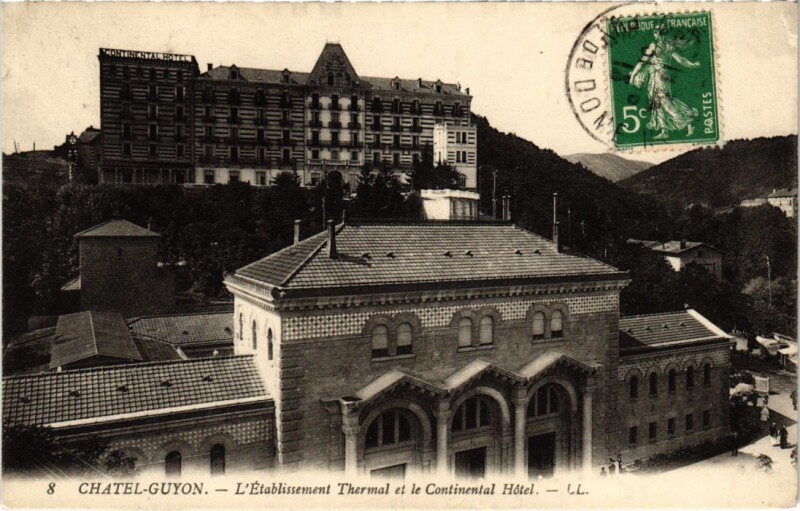Carte postale ancienne Chatel-Guyon - l'Etabl. THERMal et le Continental Hotel à Châtel-Guyon