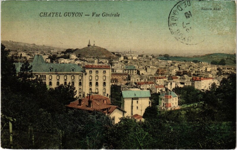 Carte postale ancienne Chatel-Guyon - Vue générale à Châtel-Guyon