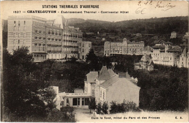 Carte postale ancienne Chatel-Guyon - l'Etabl. THERMal et le Continental Hotel à Châtel-Guyon