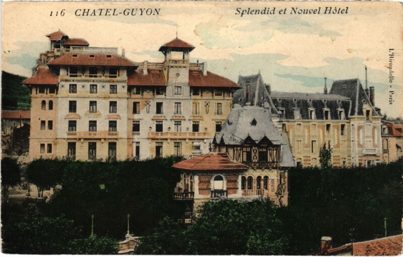 Carte postale ancienne Chatel-Guyon - Splendid et Nouvel Hotel à Châtel-Guyon