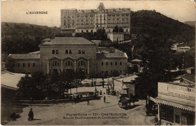 Carte postale ancienne Chatel-Guyon - Nouvel Etabl. et Continental Hotel à Châtel-Guyon