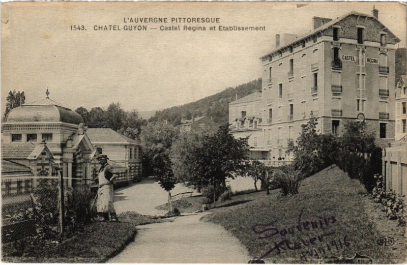 Carte postale ancienne Chatel-Guyon - Castel Regina et Etablisemment à Châtel-Guyon