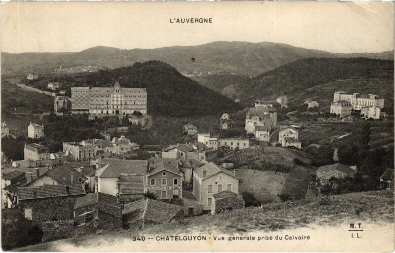 Carte postale ancienne Chatel-Guyon - Vue générale prise du Calvaire à Châtel-Guyon