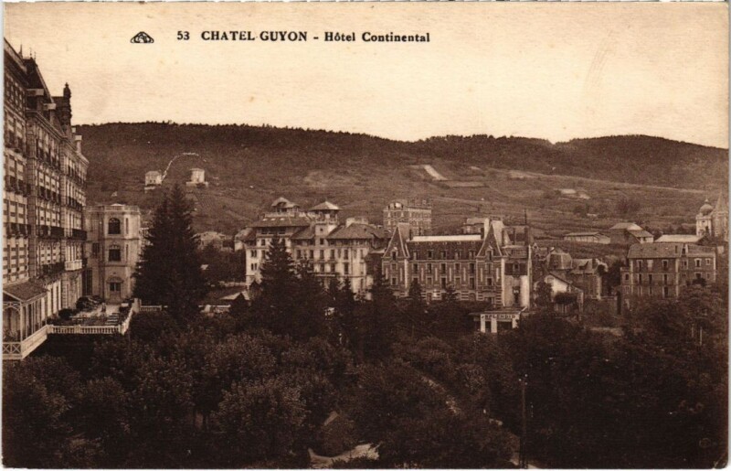 Carte postale ancienne Chatel-Guyon - Hotel Continental à Châtel-Guyon