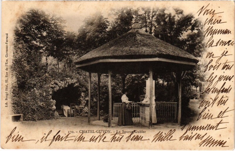 Carte postale ancienne Chatel-Guyon - La Source Gubler à Châtel-Guyon