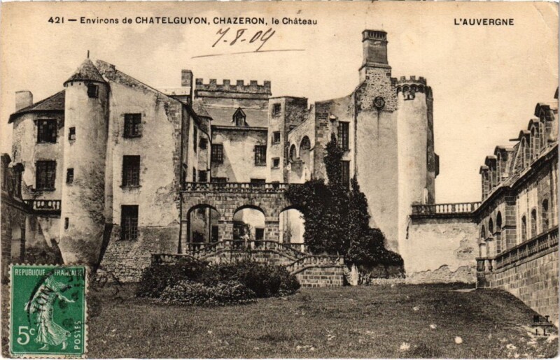 Carte postale ancienne Chatel-Guyon - Chazeron le Chateau à Châtel-Guyon