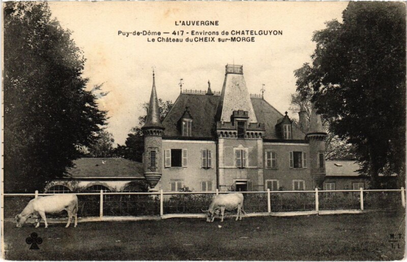 Carte postale ancienne Env. de Chatel-Guyon - Chateau du Cheix-sur-Morge