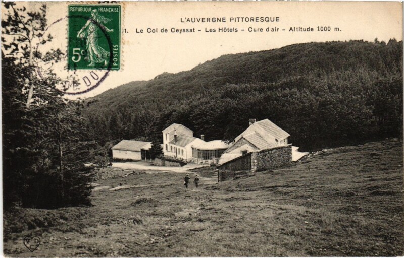 Carte postale ancienne Le cOl de Ceyssat - Les Hotels - Cure d'Air à Ceyssat
