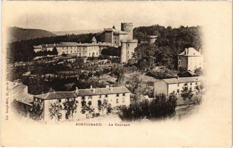 Carte postale ancienne Pontgibaud - Le Chateau à Pontgibaud
