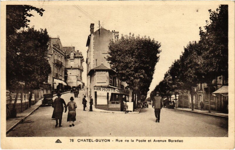 Carte postale ancienne Chatel-Guyon - Rue de la Poste et Avenue Baraduc à Châtel-Guyon