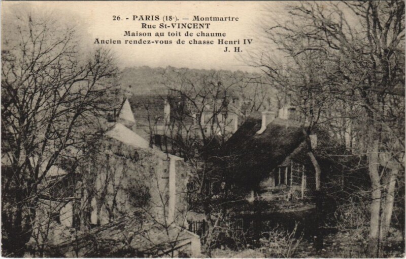 Carte postale ancienne Montmartre - Rue Saint-Vincent - Maison au toit de chaume à Paris 18e